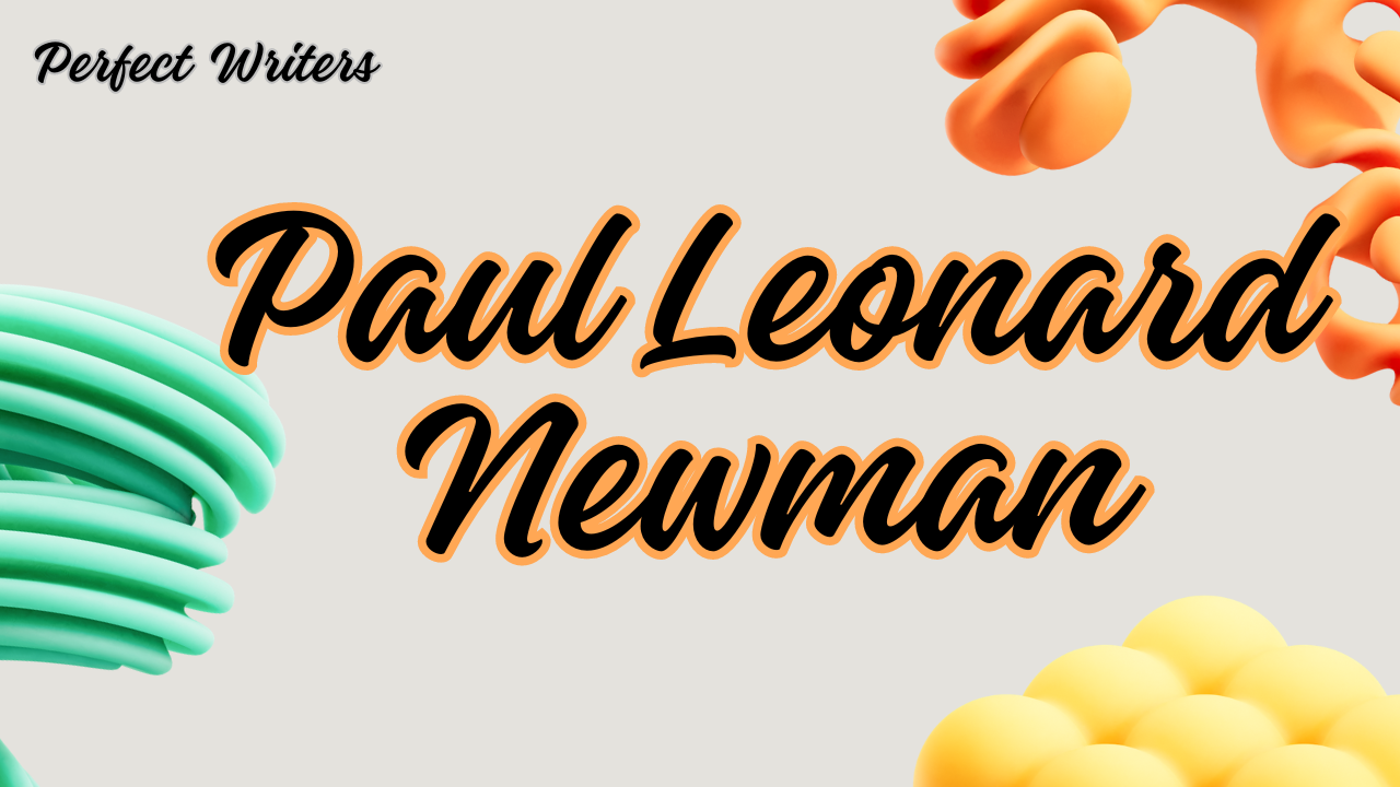 Paul Leonard Newman Net Worth 2024, Wife, Age, Height, Weight